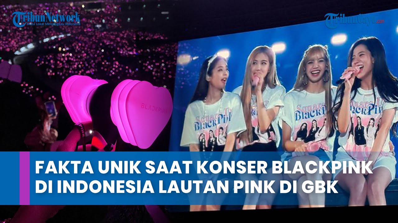 Konser BLACKPINK Di Indonesia, Berikut Fakta Unik Hingga Penamplan Solo ...