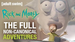 The Full Non-Canonical Adventures | Rick and Morty | adult swim
