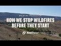 How We Help Stop Wildfires Before They Start