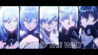 【MMD-崩壊：スターレイル/Honkai Star Rail】Beyond the Way【雲上の五騎士/High-Cloud Quintet】