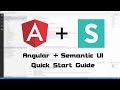 0018 - Angular + Semantic UI quick start guide