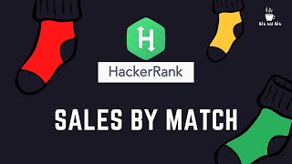 HackerRank Question - Sales By Match Python