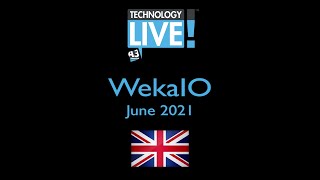 A3 Communications Technology Live! June 2021: WekaIO