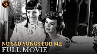No Sad Songs For Me | ft. Margaret Sullavan | Full Movie | Cinema Quest