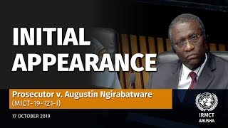 Augustin Ngirabatware (MICT-19-121-I) – Initial Appearance – 17 October 2019