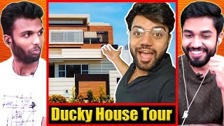 Ducky Bhai's new Home...