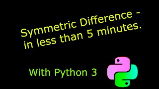 Python 3 - What exactly is Symmetric Difference?