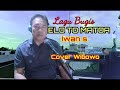 ELO TO MATOA||Iwan S||Lagu Bugis||Cover Wibowo.