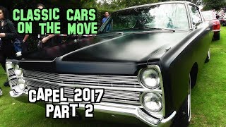 CAPEL 2017 - Part 2 - Classic Cars On The Move