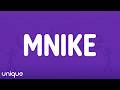 Tyler ICU & Tumela_za - Mnike (Lyrics) feat. DJ Maphorisa,Nandipha808, Ceeka RSA & Tyron Dee