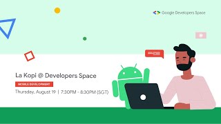 Mobile Development | La Kopi @ Developers Space