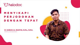 Tips Psikolog Halodoc Eps. 3 - Menyikapi Perjodohan dengan Tepat