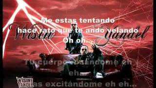 Wisin   Yandel - Me estas tentando with lyrics letras.mp4
