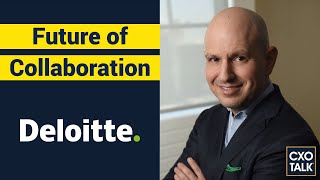 Future of Collaboration, Steven Goldbach, Deloitte, at Logitech (CXOTalk #339)