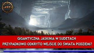 Gigantyczna jaskinia w Sudetach - Przypadkowo odkryto wejście do świata podziemi?