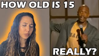 Dave Chappelle - How Old Is 15 Really? REACTION!!
