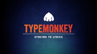 LYRIC VIDEO USING TYPEMONKEY TUTORIAL UPDATED