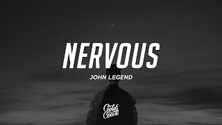 John Legend - Nervous (Lyrics)