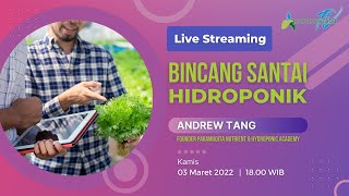 🔴 [LIVE] Bincang Santai Hidroponik 2022