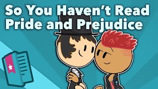 Pride & Prejudice - Jane Austen - So You Haven't Read