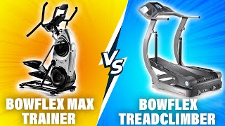 Bowflex MAX Trainer vs Bowflex TreadClimber - Which One Is Better? (Which is Ideal For You?)