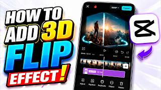 CapCut 3D Flip Animation: Make Your Videos POP on Mobile!