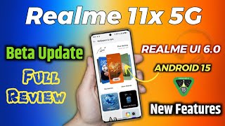 Realme 11x 5G realme UI 6.0 Android 15 Beta Update Full Review | Realme UI 6.0 Feature \u0026 Problems