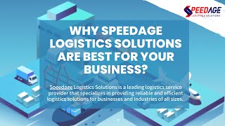 Speedage Logistics Solutions: Delivering Efficient and Reliable Logistics Solutions