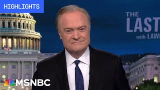 Watch The Last Word With Lawrence O’Donnell Highlights: May 20