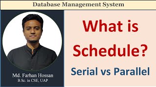 Lec: 90 | What is Schedule? | Serial vs Parallel | Transactions | DBMS | Bangla Tutorial