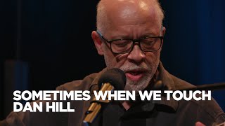 Dan Hill | Sometimes When We Touch | Juno Songwriters' Circle 2021