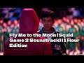 🔥 fly me to the moon 🦑 squid game s2 🎵 1 hour edition