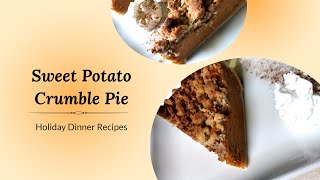 The Best Sweet Potato Crumble Pie