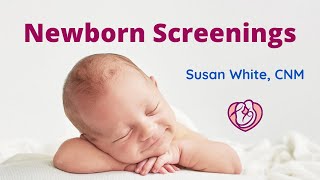 Newborn Screening: Hearing, Metabolic \u0026 Cardiac