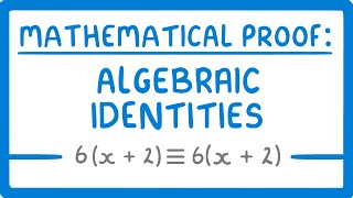 GCSE Maths - How to Prove Algebraic Identities - Proof Part 2 #63