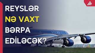 Bakı-Moskva reysləri bərpa olunur? - AZAL açıqladı