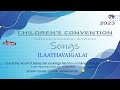 ilaathavaigalai i இல்லாதவைகளை உள்ளது போல் அழைத்து ichildrens convention 2023 childrensconvention