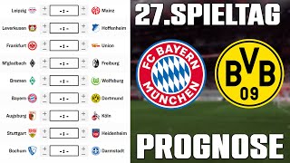 27.Spieltag Bundesliga 23/24 Prognose | Alle Spiele & Tipps !