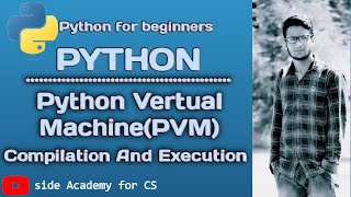 python vertual machine | PVM | full stack web development using python | side academy for cs