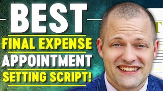Best Final Expense Appointment Setting Script Training!