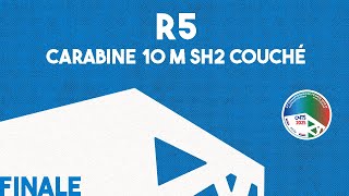 Finale Carabine 10 m R5 couché SH2 - CdF 10/18m 2025