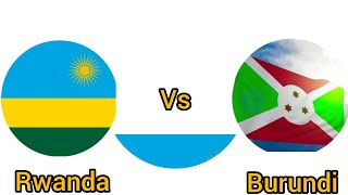 RWANDA VS BURUNDI, KIGALI VS BUJUMBURA NI UWUHE MUJYI URENZE