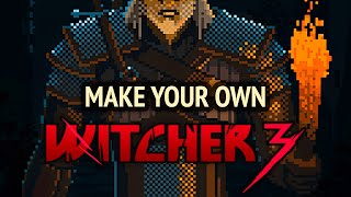 Witcher Script - Make your own Witcher game!