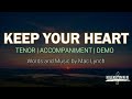 Keep Your Heart | Tenor | Vocal Guide by Bro. Genesis Abalos