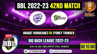 BBL 2022 : 42nd Match Prediction | Hobart Hurricanes vs Sydney Thunder | #bbl2022 #bbl2023 #bbl