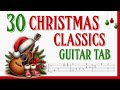 30 Christmas Classics for Fingerstyle Guitar (FREE TABS)