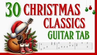 30 Christmas Classics for Fingerstyle Guitar (FREE TABS)