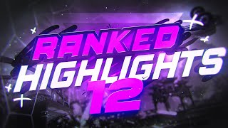 MK´S RANKED HIGHLIGHTS #12