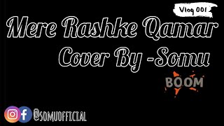 #Rashkeqamar #song2021 #Nusratfatealikhan Mere Rashke Qamar||live show||song By Somu Punjabi