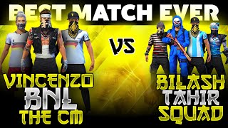 Vincenzo + Bnl + Cm Vs Bilash , Tahir Squad - Free Fire Insane 🔥 Clash Squad match b/w Legends